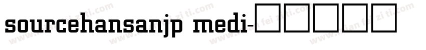 sourcehansanjp medi字体转换